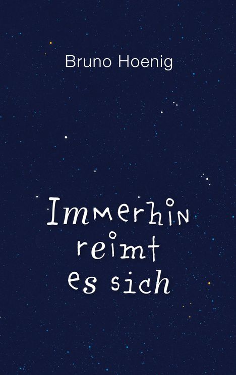 Bruno Hoenig: Immerhin reimt es sich, Buch