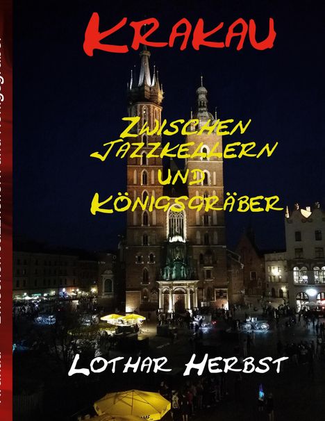 Lothar Herbst: Krakau, Buch