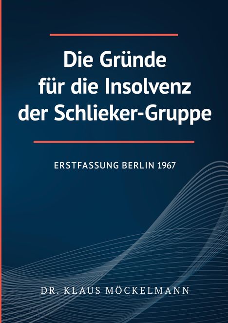 Klaus Möckelmann: Die Gründe für die Insolvenz der Schlieker-Gruppe, Buch
