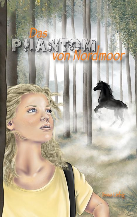Tessa Liebig: Das Phantom von Nordmoor, Buch