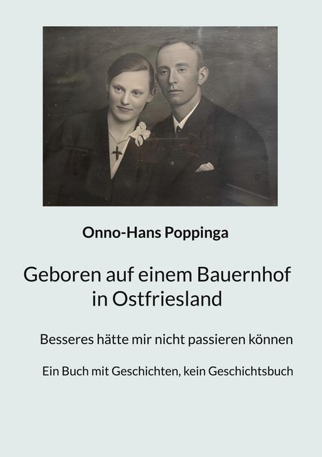 Onno-Hans Poppinga: Geboren auf einem Bauernhof in Ostfriesland, Buch