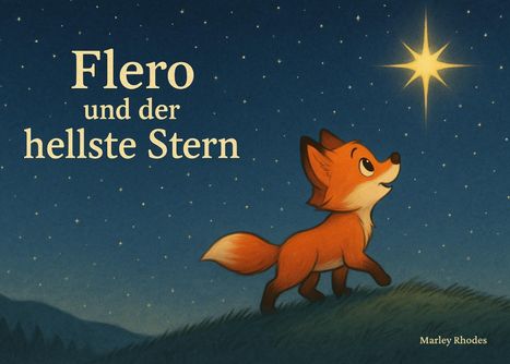 Marley Rhodes: Flero und der hellste Stern, Buch