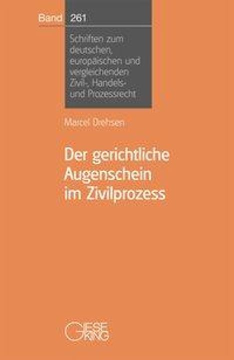 Marcel Drehsen: Der gerichtliche Augenschein im Zivilprozeß, Buch