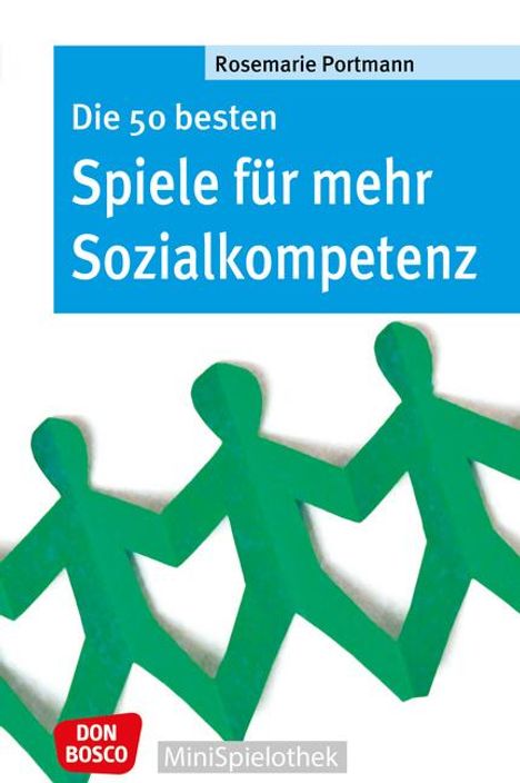 Rosemarie Portmann: Die 50 besten Spiele für mehr Sozialkompetenz, Buch