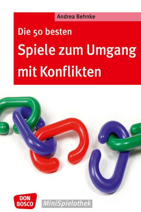 Andrea Behnke: Die 50 besten Spiele zum Umgang mit Konflikten, Buch