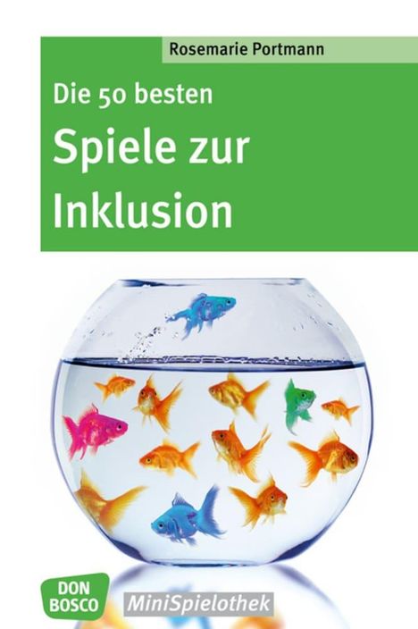 Rosemarie Portmann: Die 50 besten Spiele zur Inklusion, Buch