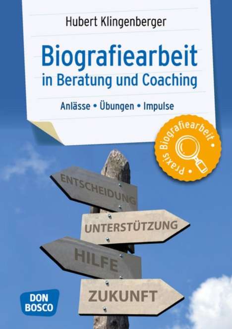 Hubert Klingenberger: Klingenberger, H: Biografiearbeit in Beratung und Coaching, Diverse