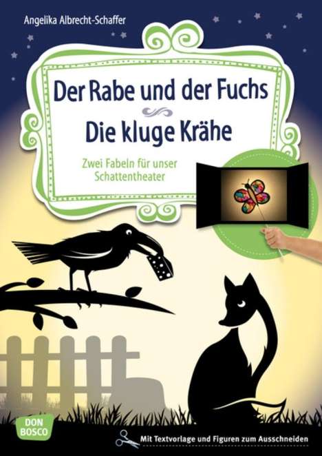 Angelika Albrecht-Schaffer: Der Rabe und der Fuchs. Die kluge Krähe., 1 Buch und 1 Diverse