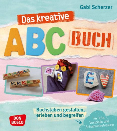 Gabi Scherzer: Das kreative ABC-Buch, Buch