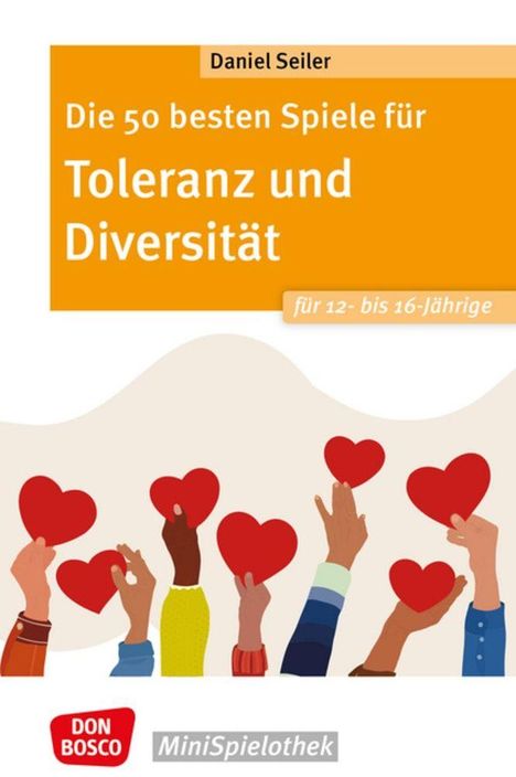 „Die 50 besten Spiele für Toleranz und Diversität“, darunter Hände mit roten Herzen. Logo „Don Bosco MiniSpielothek“.