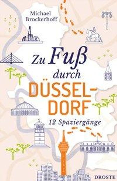 Michael Brockerhoff: Brockerhoff, M: Zu Fuß durch Düsseldorf, Buch