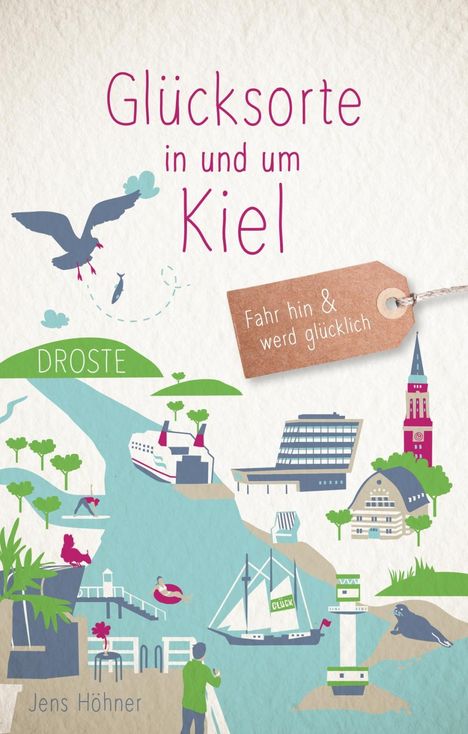 Jens Höhner: Höhner, J: Glücksorte in und um Kiel, Buch