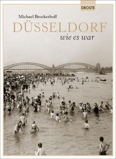 Michael Brockerhoff: Düsseldorf wie es war, Buch