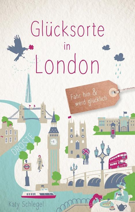 Katy Schlegel: Schlegel, K: Glücksorte in London, Buch