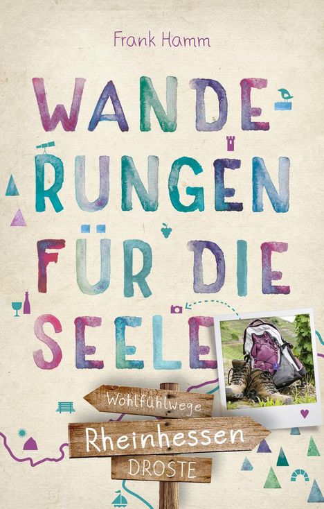 Frank Hamm: Rheinhessen. Wanderungen für die Seele, Buch