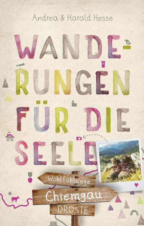 Andrea Hesse: Chiemgau. Wanderungen für die Seele, Buch
