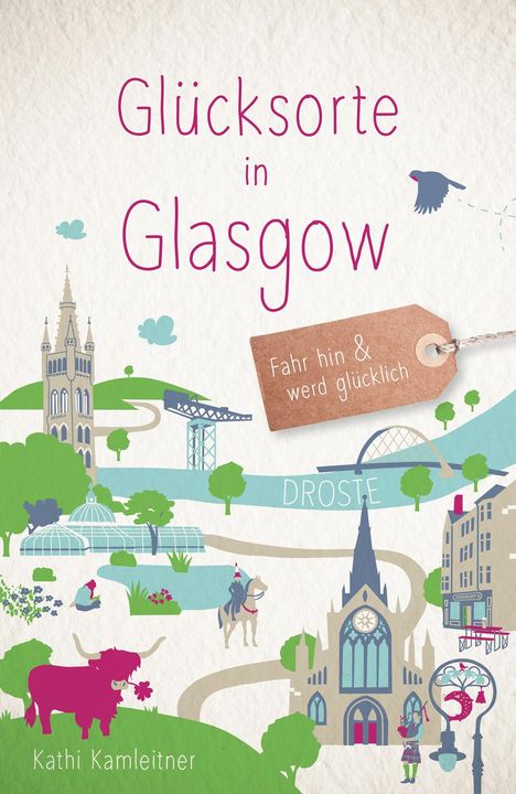 Kathi Kamleitner: Glücksorte in Glasgow, Buch