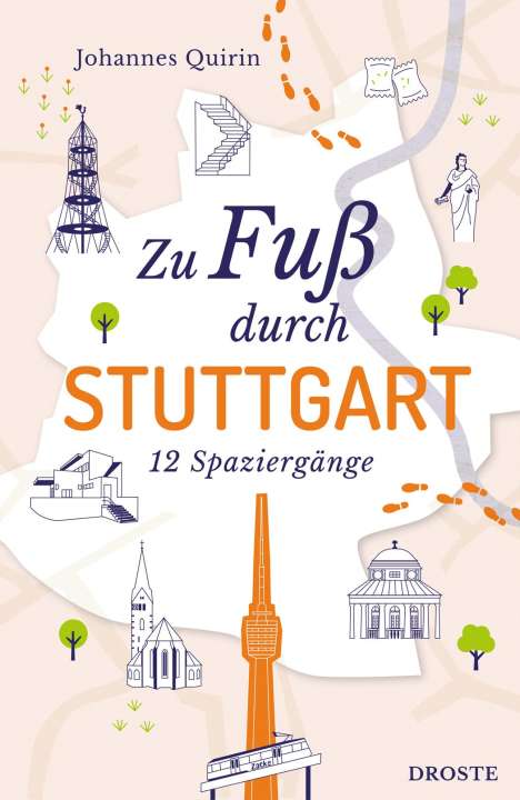 Johannes Quirin: Zu Fuß durch Stuttgart, Buch