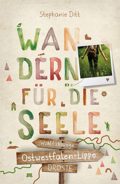 Stephanie Ditt: Ostwestfalen-Lippe. Wandern für die Seele, Buch