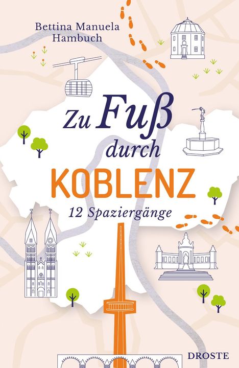 Bettina Manuela Hambuch: Zu Fuß durch Koblenz, Buch