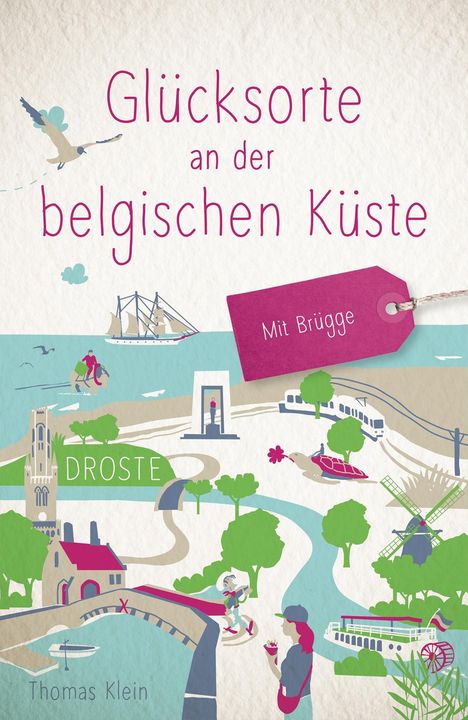 Thomas Klein (geb. 1981): Glücksorte an der belgischen Küste. Mit Brügge, Buch