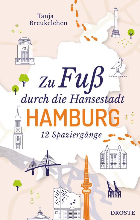Tanja Breukelchen: Zu Fuß durch die Hansestadt Hamburg, Buch