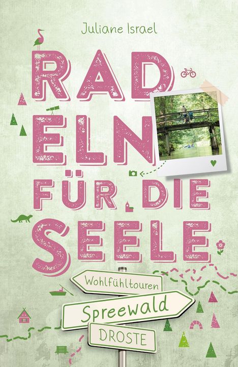 Juliane Israel: Spreewald. Radeln für die Seele, Buch