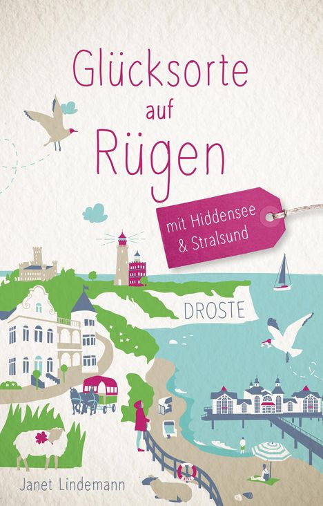 Janet Lindemann: Glücksorte auf Rügen. Mit Hiddensee &amp; Stralsund, Buch