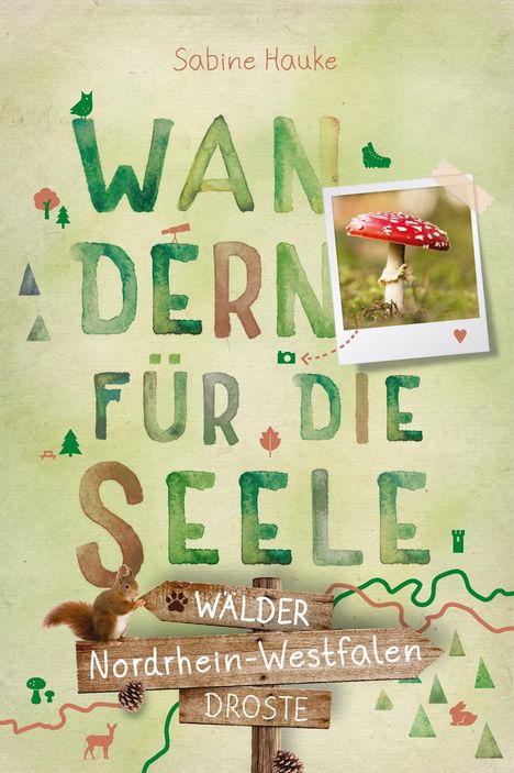 Sabine Hauke: Nordrhein-Westfalen - Wälder, Buch