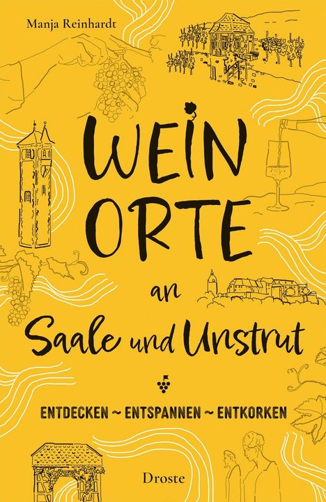 Manja Reinhardt: Weinorte an Saale und Unstrut, Buch