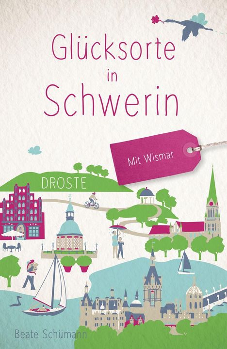 Beate Schümann: Glücksorte in Schwerin, Buch