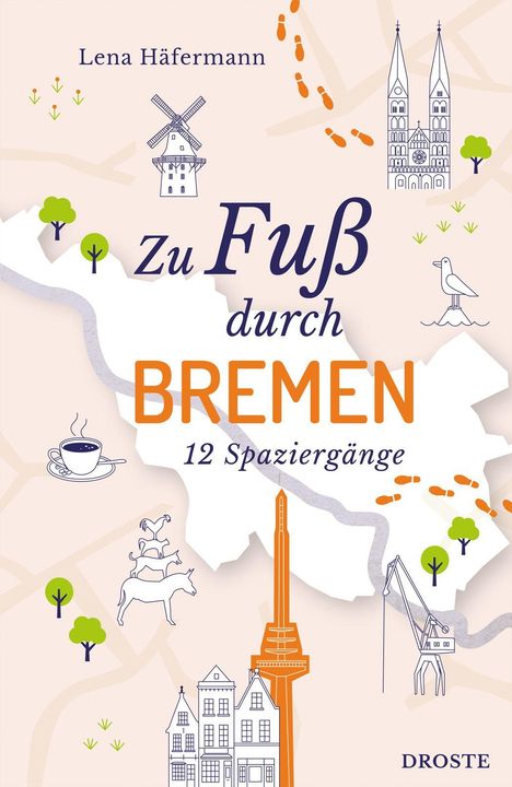 Lena Häfermann: Zu Fuß durch Bremen, Buch