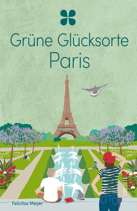 "Grüne Glücksorte Paris." Ein stilisiertes Bild vom Eiffelturm, umgeben von einem Garten mit Menschen und Taube.
