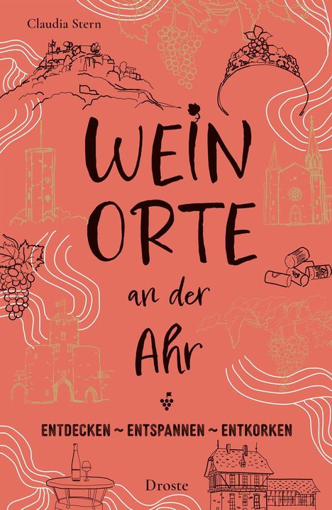 "Weinorte an der Ahr" steht im Zentrum. Illustrationen von Weinreben, Burgen und Kirchen auf orangem Hintergrund.