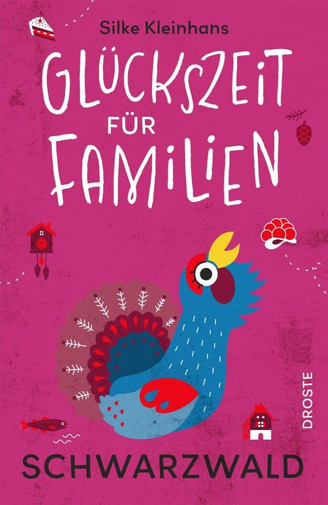 „Silke Kleinhans: Glückszeit für Familien. Schwarzwald. Droste.“ Illustration eines Vogels auf pinkem Hintergrund.