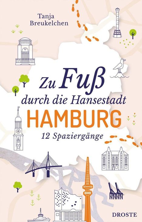 „Zu Fuß durch die Hansestadt Hamburg: 12 Spaziergänge“. Zeichnungen von Hamburger Sehenswürdigkeiten, Fußspuren und Bäume.