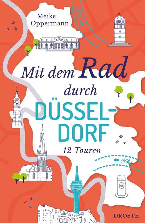 „Mit dem Rad durch Düsseldorf: 12 Touren“. Illustration mit Sehenswürdigkeiten und einem Fahrradweg auf orange-weißem Hintergrund.
