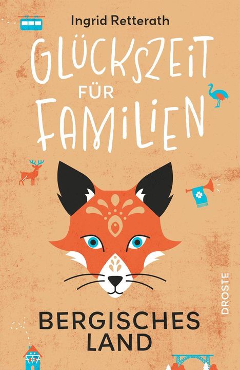 "Glückszeit für Familien. Bergisches Land. Ingrid Retterath." Illustration eines Fuchses und kleiner Symbole.