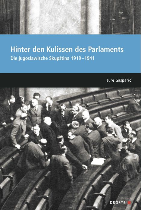 Jure Ga¿pari¿: Parlamente in Europa / Hinter den Kulissen des Parlaments, Buch