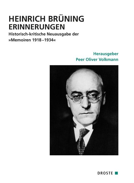 Peer Oliver Volkmann: Heinrich Brüning Erinnerungen, Buch