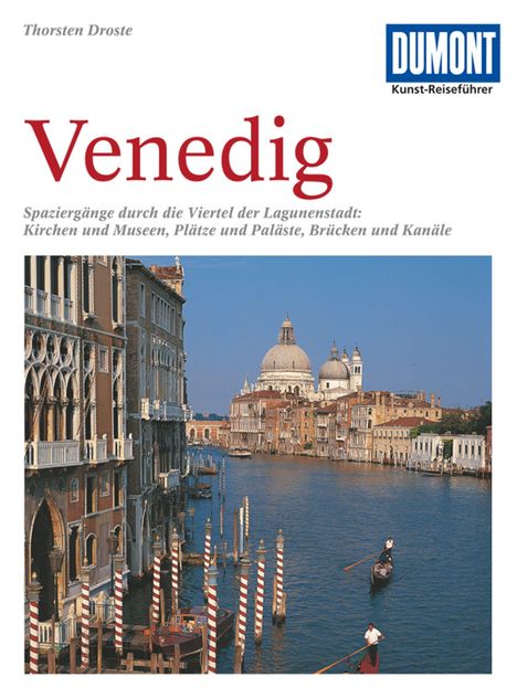 Thorsten Droste: DuMont Kunst-Reiseführer Venedig, Buch