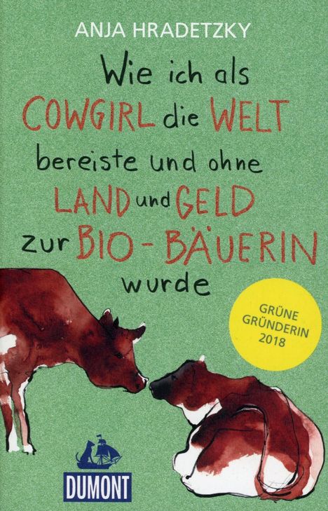 Anja Hradetzky: Wie ich als Cowgirl die Welt bereiste ..., Buch