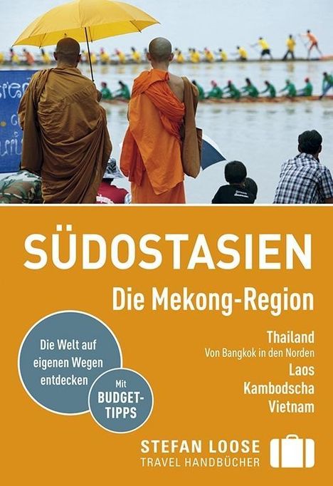 Renate Loose: Stefan Loose Reiseführer Südostasien, Die Mekong Region, Buch