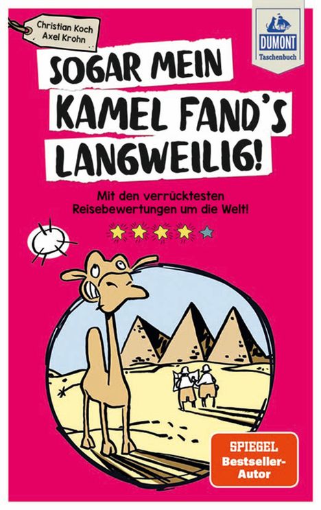 Christian Koch: Sogar mein Kamel fand's langweilig, Buch