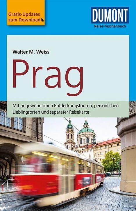 Walter M. Weiss: DuMont Reise-Taschenbuch Reiseführer Prag, Buch