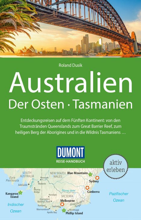 Roland Dusik: Dusik, R: DuMont Reise-Handbuch Reiseführer Australien, Der, Buch