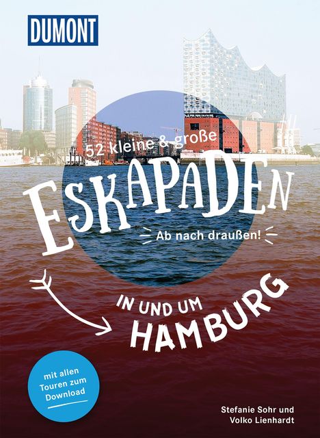 Stefanie Sohr: 52 kleine &amp; große Eskapaden in und um Hamburg, Buch