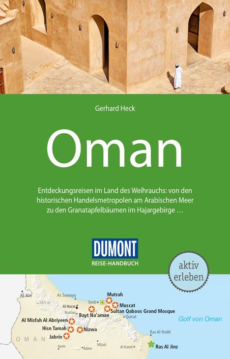 Gerhard Heck: Heck, G: DuMont Reise-Handbuch Reiseführer Oman, Buch