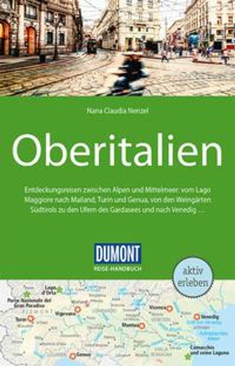 Nana Claudia Nenzel: Nenzel, N: DuMont Reise-Handbuch Reiseführer Oberitalien, Buch