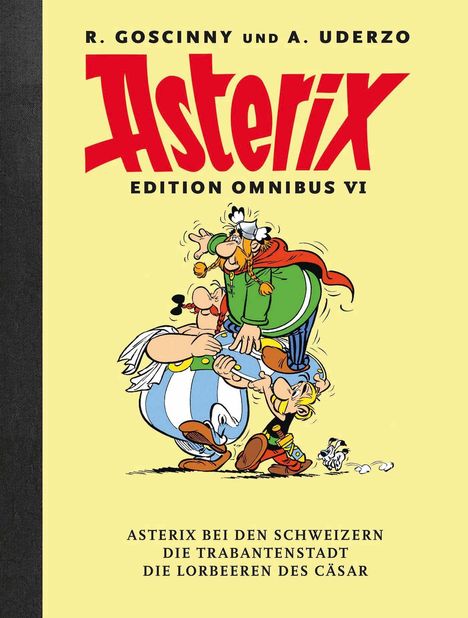 Asterix Edition Omnibus VI. Unten: "ASTERIX BEI DEN SCHWEIZERN", "DIE TRABANTENSTADT", "DIE LORBEEREN DES CÄSAR". Illustration von Asterix, Obelix und Miraculix.
